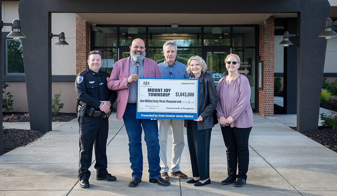 Senator Malone Announces $1,043,000 Grant for Upgrades to Mount Joy Township Municipal Complex